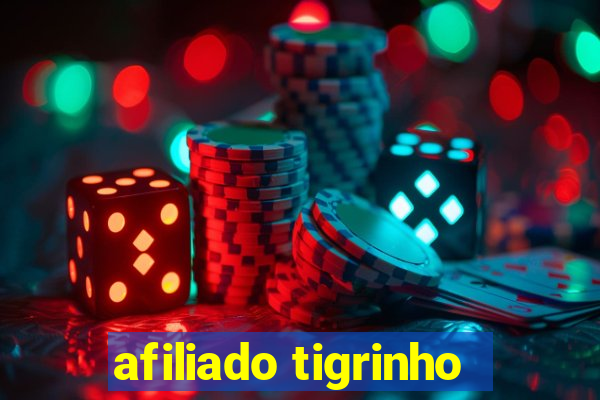 afiliado tigrinho